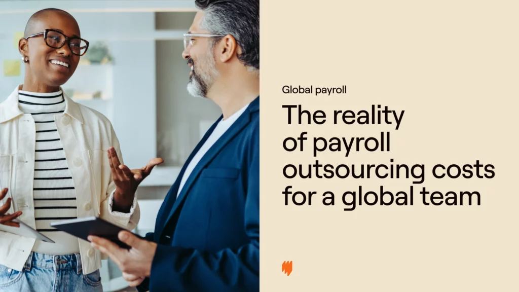 The reality of payroll outsourcing costs for a global team