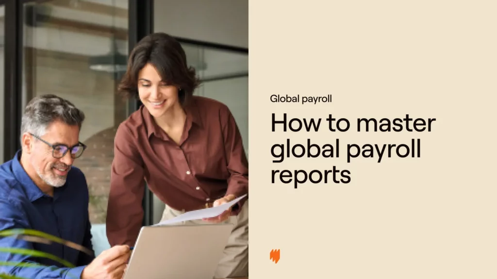 How to master payroll reports as a global team [2025]