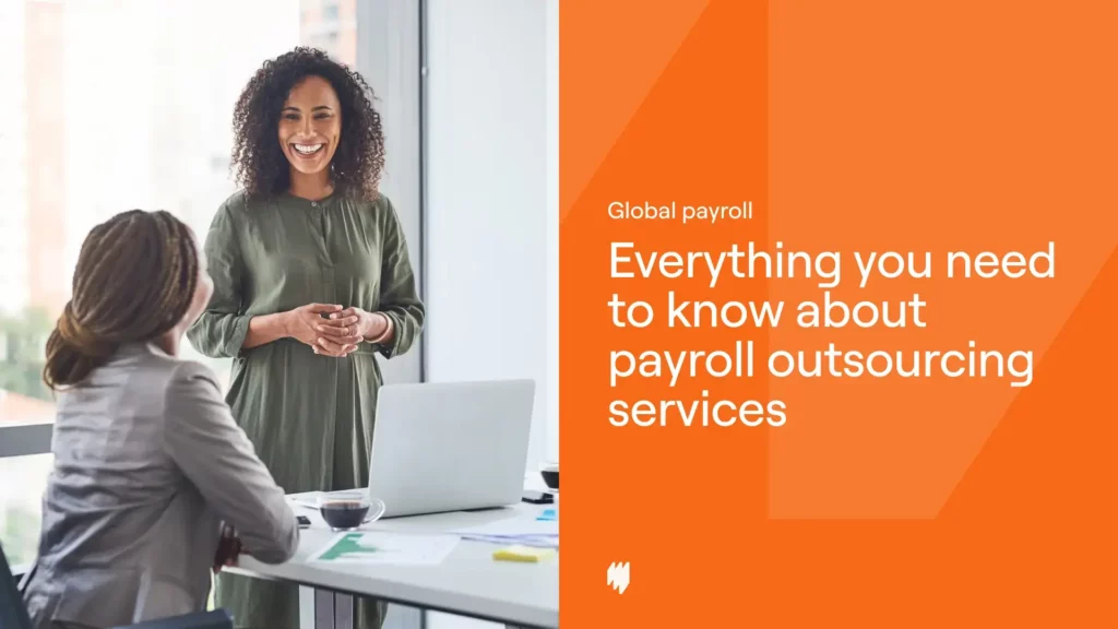 Everything you need to know about payroll outsourcing