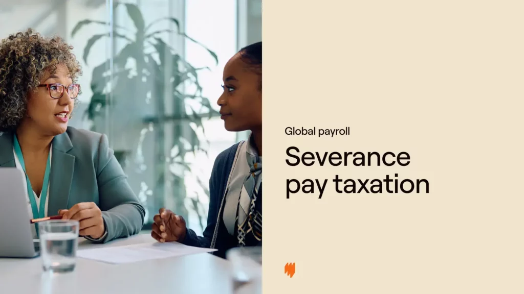 An employer’s guide to severance pay tax