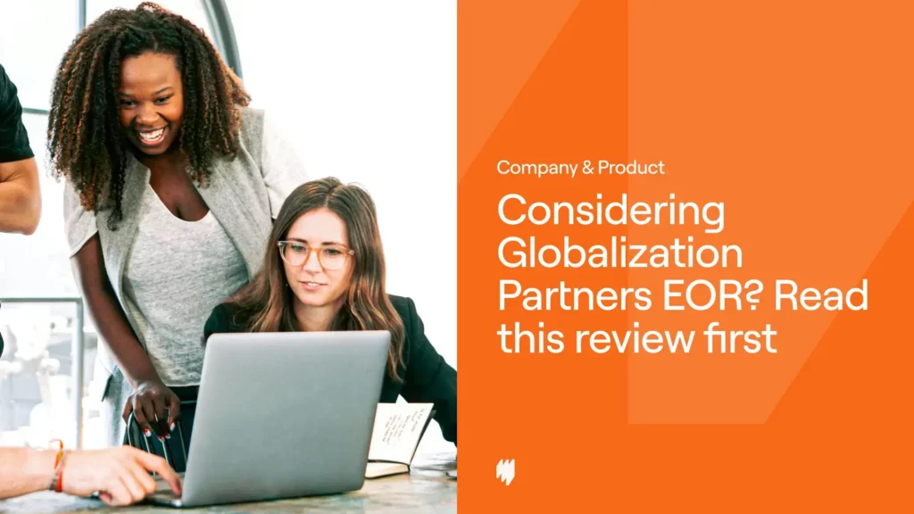 Considering Globalization Partners EOR? Read this review first