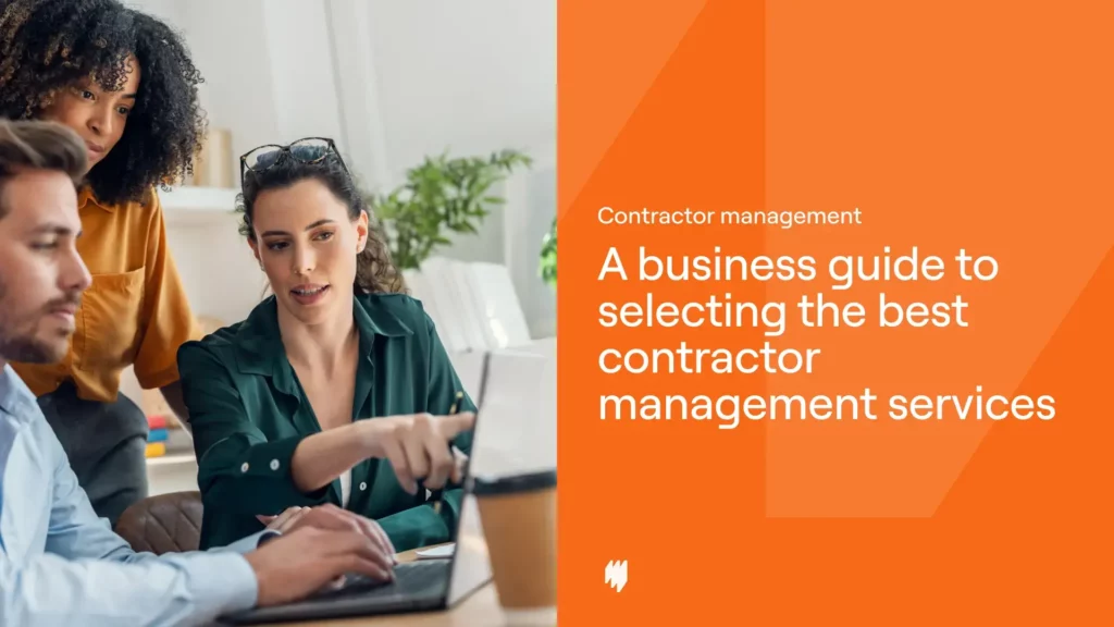 A business guide to selecting the best contractor management services 