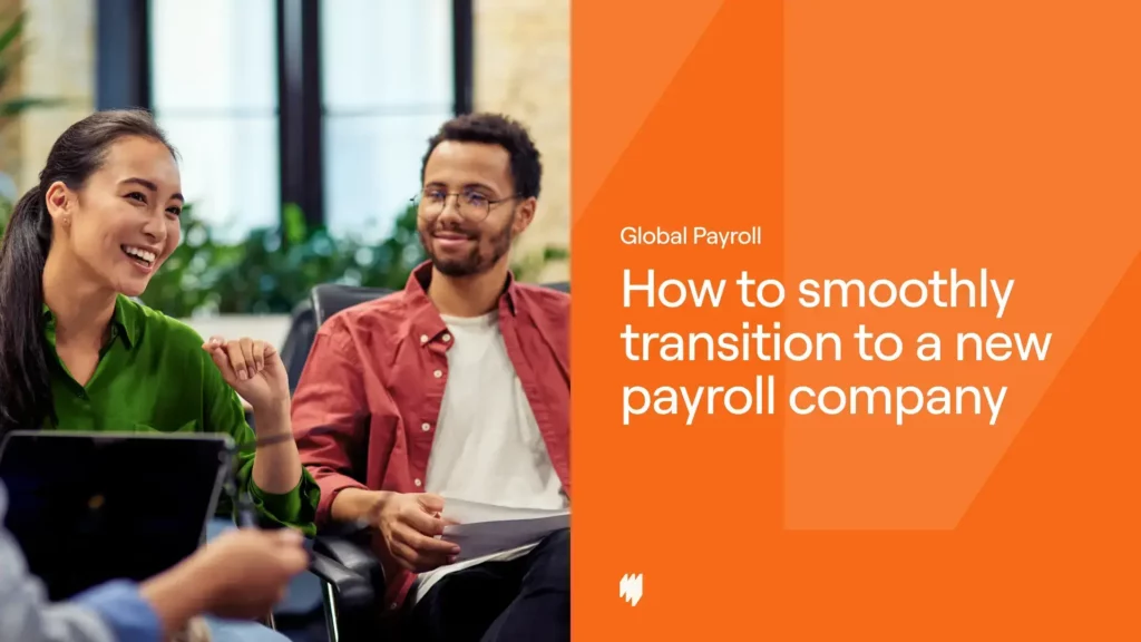 How to smoothly transition to a new payroll company 