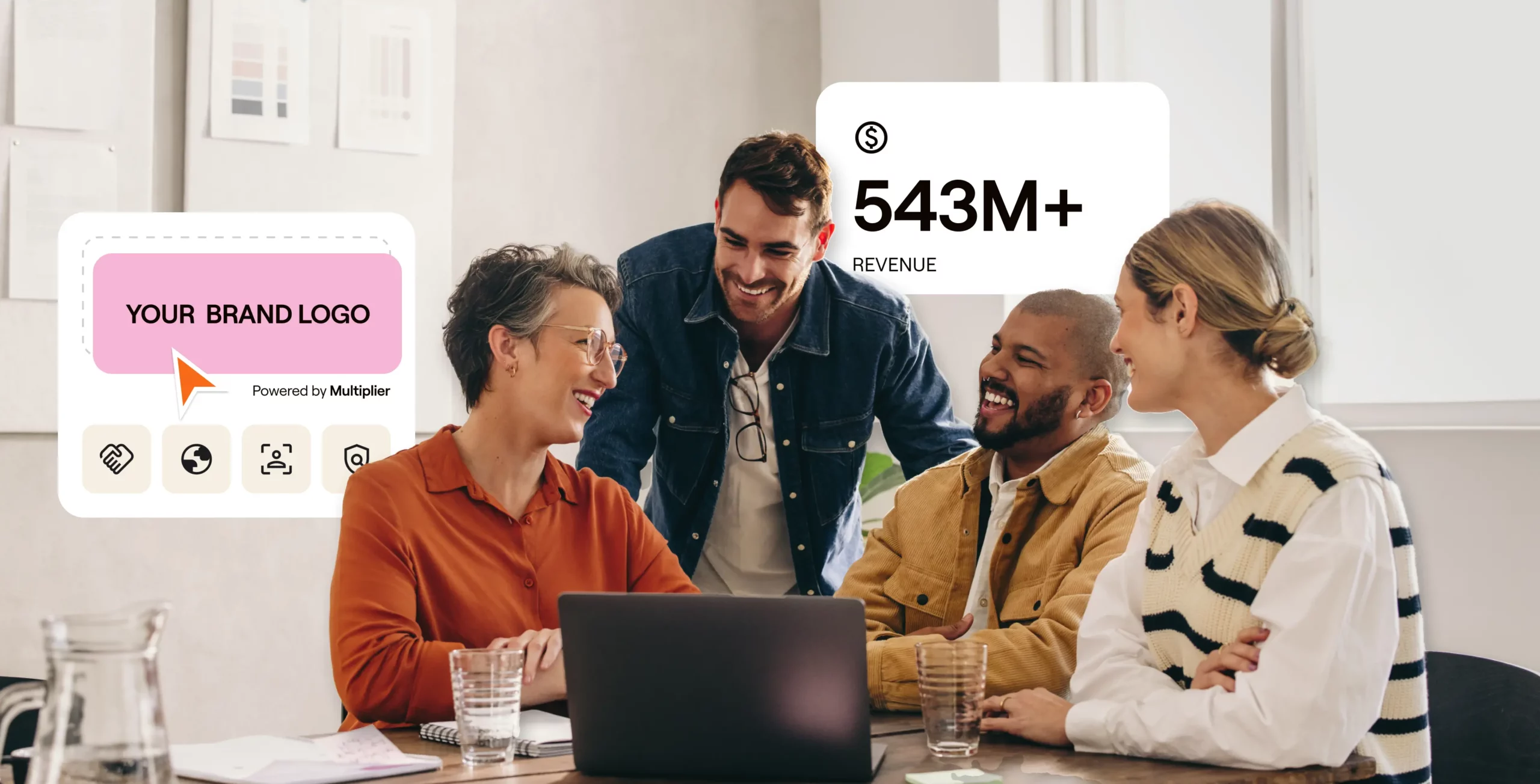 Four people smile and talk around a laptop in an office. A graphic shows "543M+ Revenue" and another with "Your Brand Logo.