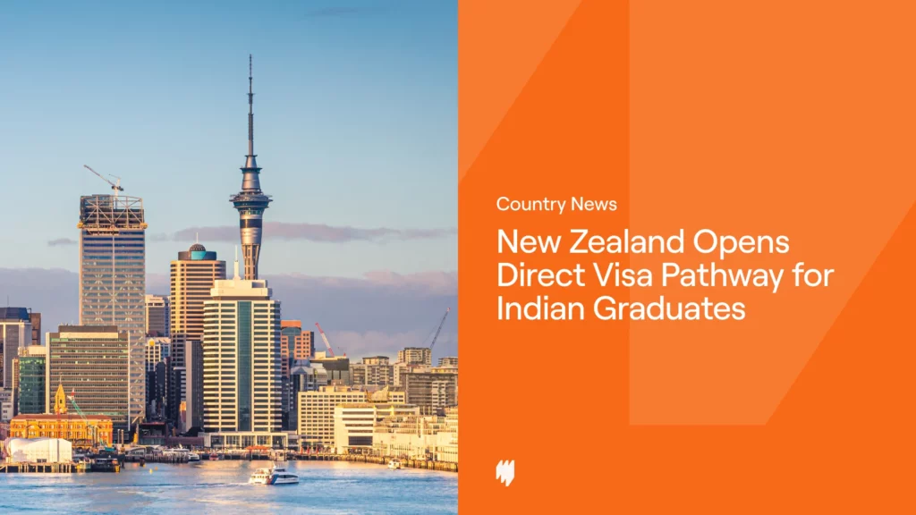 New Zealand Opens Direct Visa Pathway for Indian Graduates