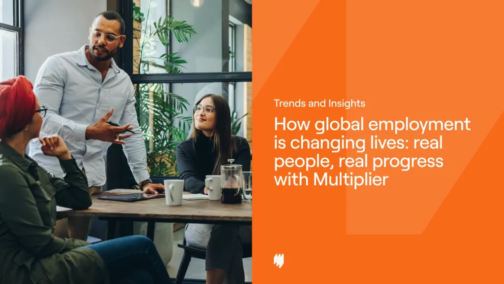 How global employment is changing lives- real people, real progress with Multiplier