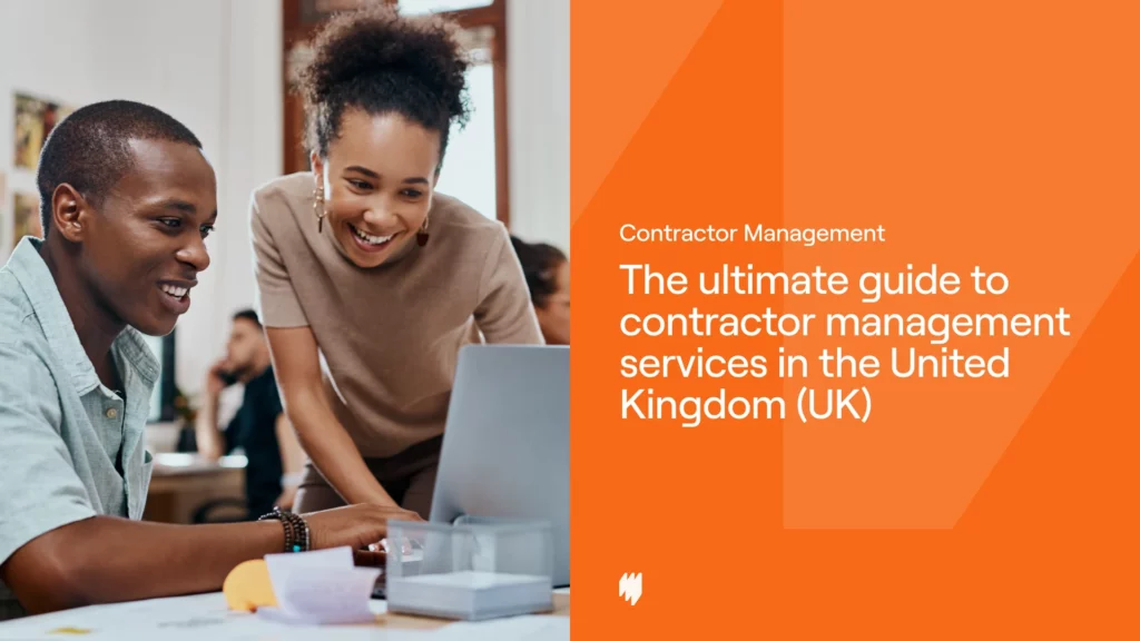 The ultimate guide to contractor management services in the United Kingdom (UK)