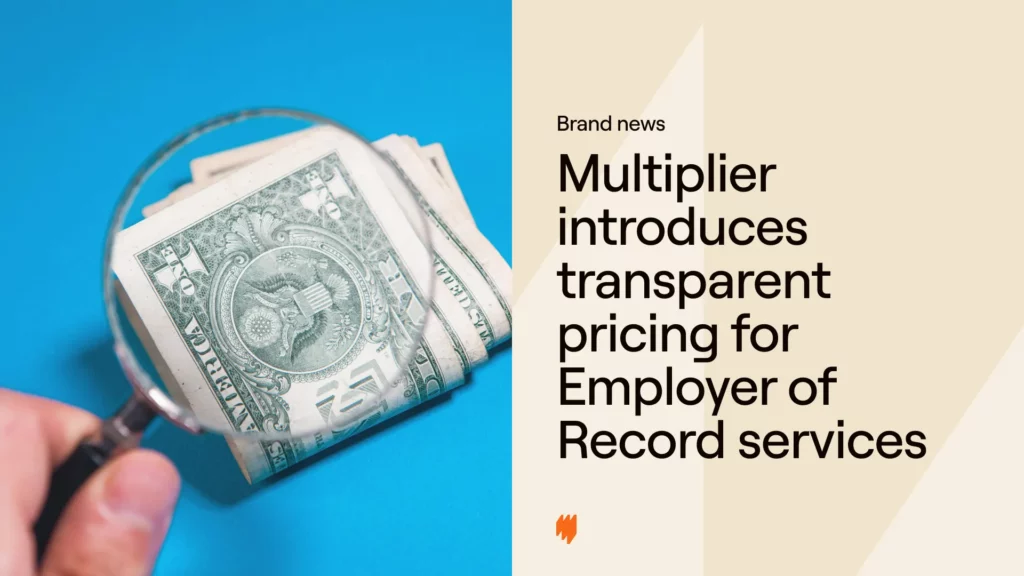 Multiplier-introduces-transparent-pricing-for-Employer-of-Record-services
