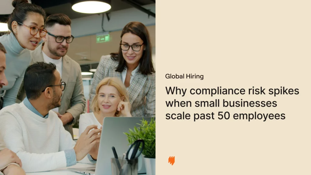 Why-compliance-risk-spikes-when-small-businesses-scale-past-50-employees.